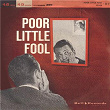 Poor Little Fool | Sy Chap & Ed Cee