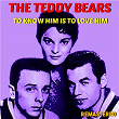 To Know Him Is to Love Him (Remastered) | The Teddy Bears