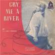 Cry Me a River | Anne Lloyd & Jimmy Carroll