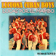 Locas por el Mambo (Remastered) | Lecuona Cuban Boys