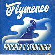 Flymenco | Prosper, Stabfinger
