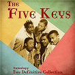 Anthology: The Definitive Collection (Remastered) | The Five Keys
