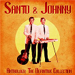 Anthology: The Definitive Collection (Remastered) | Santo & Johnny