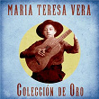 Colección de Oro (Remastered) | Maria Teresa Vera