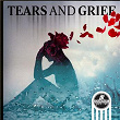 Tears and Grief | Hanjo Gabler