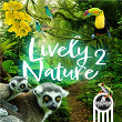 Lively Nature 2 | Ingo Hassenstein