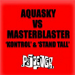 Kontrol / Stand Tall | Aquasky