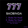 Shake Yer Head | Baobinga
