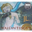 You Can't Escape | Jl