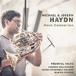 Michael & Joseph Haydn: Horn Concertos | Premysl Vojta