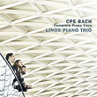 C.P.E. Bach: Complete Piano Trios | Linos Piano Trio