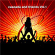 Cascada and Friends (Vol.1) | Liz Kay