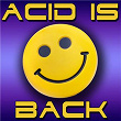 Acid Is Back | Spencer & Hill
