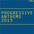 Progressive Anthems 2013 | Zedd