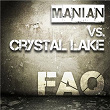 FAQ | Manian Vs Crystal Lake