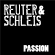 Passion | Reuter & Schleis