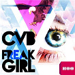 Freak Girl (Remixes) | Cvb