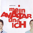 Mein Avatar und ich (Original Berlin Cast) | Zaufke & Lund