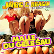 Malle, Du geile Sau | Jörg & Dragan