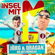 Insel mit M | Jörg & Dragan