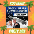 Eisgekühlter Bommerlunder (Rod Berry Party Mix) | Jörg & Dragan