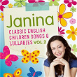 Classic English Children Songs & Lullabies, Vol. 2 | Janina