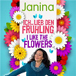 Ich lieb den Frühling - I like the Flowers | Janina