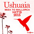 Ushuaia Ibiza to Mallorca Hits 2015 | Dyro