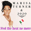 Feel the Heat No More | Marisa Turner & Jojo