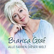 Alle Farben dieser Welt | Bianca Graf