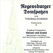 Humperdinck: Hänsel und Gretel "Märchenoper in drei Bildern" (Recorded 1933, 1954) | Die Regensburger Domspatzen