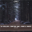 Escape | Dj Gollum X Empyre One X King & White