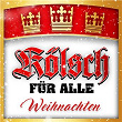 Kölsch für alle - Weihnachten | Knittler