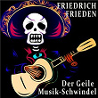 Der geile Musik-Schwindel | Friedrich Frieden