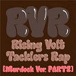 RVR~Rising Volt Tacklers Rap~ (Murdock Version Pt.2) | Liko