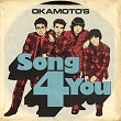 Song Four You | Okamoto S