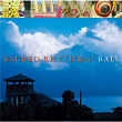 SACRED RHYTHM of BALI | Gamelan Semar Pegulingan Stsi Denpasar