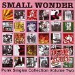 Small Wonder: Punk Singles Collection Vol. 2 | Puncture