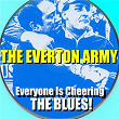 Everyone is Cheering the Blues Digital Single | The Everton Army