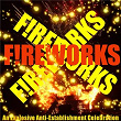 Fireworks! An Anti Establishment Tribute to Guy Fawkes | Ex Pistols