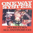No Return - Live! | One Way System