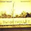 Soundtrack | Dwight Twilley