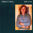 Both Of Us | Clifford T. Ward