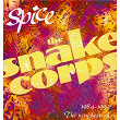 Spice 1984-1993 The Very Best of the Snake Corps | The Snake Corps