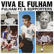 Viva El Fulham | Tony Rees & The Cottagers