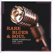 Rare Blues & Soul from Nashville the 1960s, Vol. 2 | Cornell Blakely
