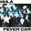 Fever Car | Hula