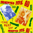 The Best of Demented Are Go | Demented Are Go