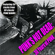 Punk's Not Dead - 30 Years Of Punk | 999