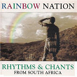 Rainbow Nation (Rhythms & Chants from South Africa) | Nelson Mandela
